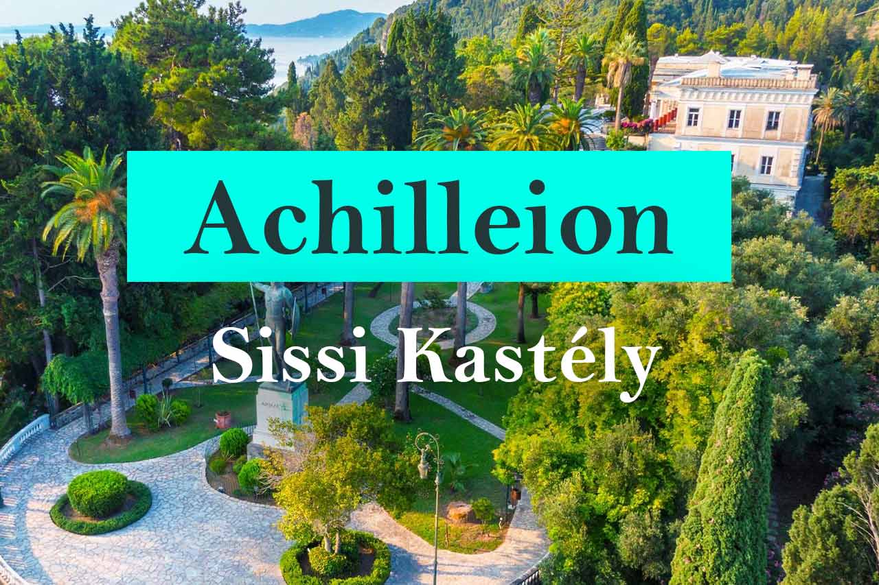 Achilleion Sissi kastély Korfu