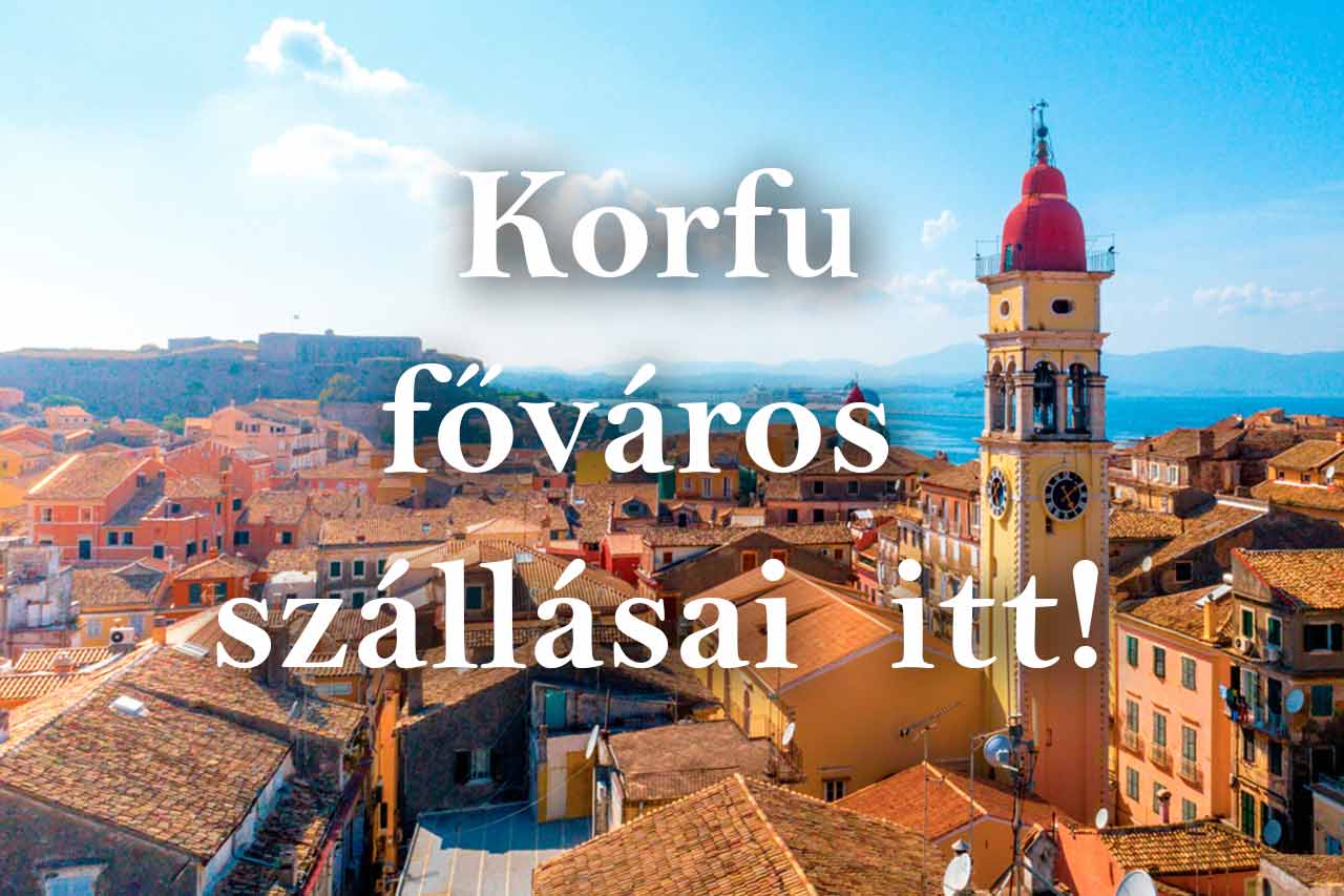Korfu főváros szállások